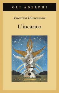 L'incarico ovvero Sull'osservare di chi osserva gli osservatori. Novella in ventiquattro frasi