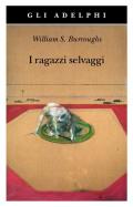 I ragazzi selvaggi. Un libro dei morti