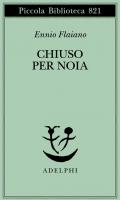 Chiuso per noia