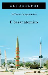 Il bazar atomico