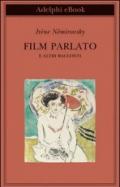 Film parlato: e altri racconti (Biblioteca Adelphi)