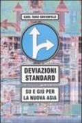 Deviazioni standard. Su e giù per la nuova Asia