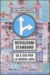 Deviazioni standard. Su e giù per la nuova Asia