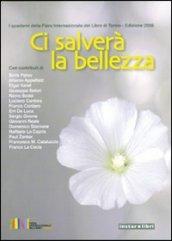 Ci salverà la bellezza