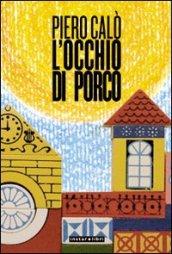 Occhio di porco (L')