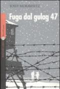 Fuga dal gulag 47