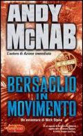 Bersaglio in movimento. Un'avventura di Nick Stone