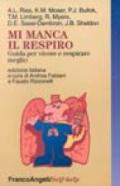 Mi manca il respiro. Guida per vivere e respirare meglio