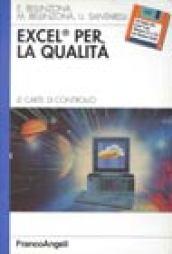 Excel per la qualità. Le carte di controllo. Con floppy disk