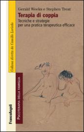 Terapia di coppia. Tecniche e strategie per una pratica terapeutica efficace