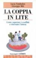 La coppia in lite. Come superare i conflitti e ritrovare l'intesa