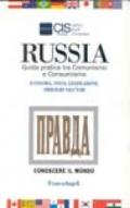 Russia. Guida pratica tra comunismo e consumismo. Economia, fisco, legislazione, obblighi valutari