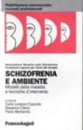 Schizofrenia e ambiente. Modelli della malattia e tecniche d'intervento