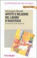 Affetti e relazioni nel lavoro d'assistenza. Strumenti per gli operatori