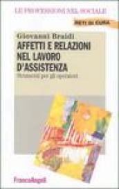 Affetti e relazioni nel lavoro d'assistenza. Strumenti per gli operatori