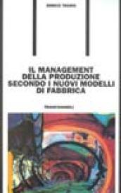 Il management della produzione secondo i nuovi modelli di fabbrica