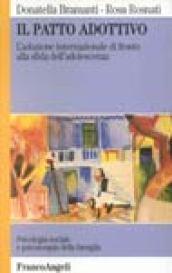 Il patto adottivo. L'adozione internazionale di fronte alla sfida dell'adolescenza