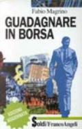 Guadagnare in borsa