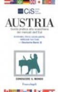 Austria. Guida pratica alla scacchiera dei mercati dell'Est. Economia, fisco, legislazione, obblighi valutari