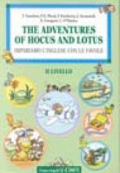 The adventures of Hocus and Locus. Impariamo l'inglese con le favole. Dalla materna alle elementari. Con audiocassetta. 2º livello
