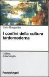 I confini della cultura tardomoderna