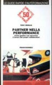 Partner nella performance. Gestire con successo il lavoro dei propri collaboratori