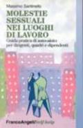 Molestie sessuali nei luoghi di lavoro. Guida pratica di auto-aiuto per dirigenti, quadri e dipendenti