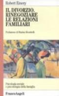 Il divorzio. Rinegoziare le relazioni familiari