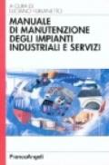 Manuale di manutenzione degli impianti industriali e servizi