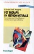 Pet therapy. Il metodo Zara: un programma di riabilitazione psicoaffettiva