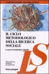 Il ciclo metodologico della ricerca sociale