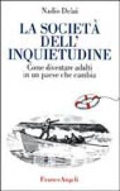 La società dell'inquietudine. Come diventare adulti in un paese che cambia