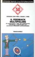 Il feedback multipolare. Un catalizzatore a 360 gradi del cambiamento individuale e organizzativo per accrescere efficienza e professionalità