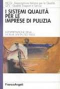 I sistemi qualità per le imprese di pulizia. Interpretazione della norma UNI/EN/ISO 9002