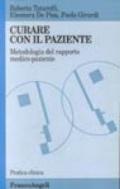 Curare con il paziente. Metodologia del rapporto medico-paziente