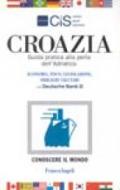 Croazia. Guida pratica alla perla dell'Adriatico. Economia, fisco, legislazione, obblighi valutari