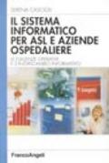 Il sistema informatico per Asl e aziende ospedaliere. Le esigenze operative e d'interscambio informativo