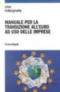 Manuale per la transizione all'euro ad uso delle imprese