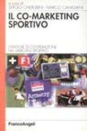 Il co-marketing sportivo. Strategie di cooperazione nel mercato sportivo
