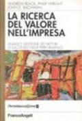 La ricerca del valore nell'impresa. Analisi e gestione dei fattori di successo della performance