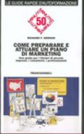 Come preparare e attuare un piano di marketing. Una guida per i titolari di piccole imprese, i consulenti, i professionisti