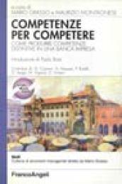 Competenze per competere. Come produrre competenze distintive in una banca impresa. L'esperienza Cariverona