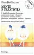 Mente e creatività. Il modello pragmatico elementare quale strumento per sviluppare la creatività in campo medico, psicologico e manageriale. Con floppy disk...