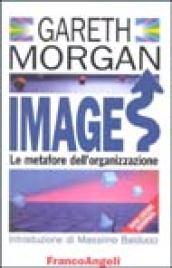 Images. Le metafore dell'organizzazione