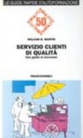 Servizio clienti di qualità. Una guida al successo