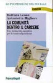 La comunità dentro il carcere. Uno strumento operativo per le tossicodipendenze