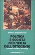 Politica e società nell'Italia dell'Ottocento. Problemi, vicende e personaggi