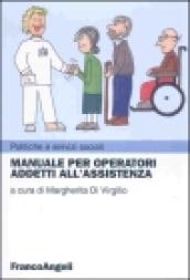 Manuale per operatori addetti all'assistenza