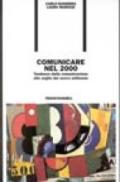 Comunicare nel 2000. Tendenze della comunicazione alle soglie del nuovo millennio