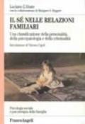 Il sé nelle relazioni familiari. Una classificazione della personalità, della psicopatologia e della criminalità